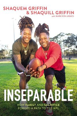 Inseparable: How Family and Sacrifice Forged a Path to the NFL book