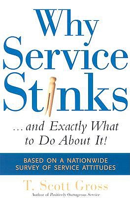 Why Service Stinks...: And Exactly What to Do about it book