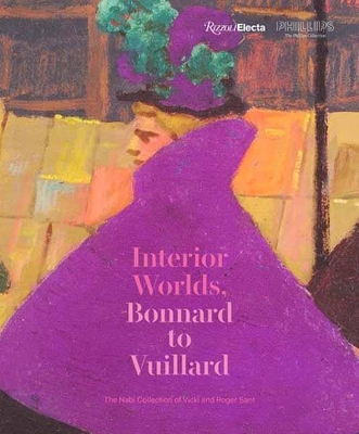 Bonnard to Vuillard, The Intimate Poetry of Everyday Life: The Nabi Collection of Vicki and Roger Sant book