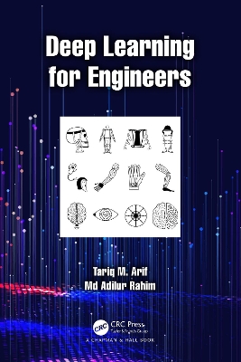 Deep Learning for Engineers by Tariq M. Arif