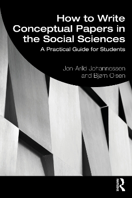 How to Write Conceptual Papers in the Social Sciences: A Practical Guide for Students book