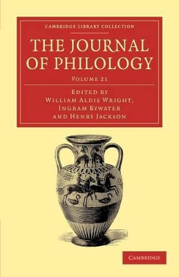 The Journal of Philology by William Aldis Wright