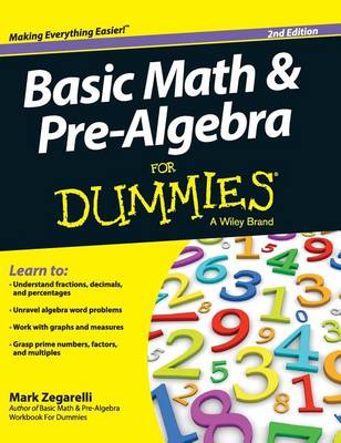 Basic Math and Pre-Algebra for Dummies by Mark Zegarelli
