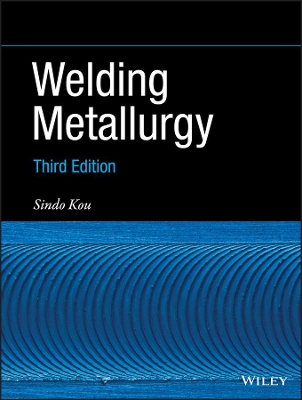 Welding Metallurgy by Sindo Kou