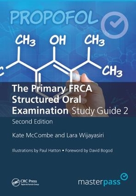 The Primary FRCA Structured Oral Exam Guide 2, Second Edition by Kate McCombe