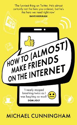 How to (Almost) Make Friends on the Internet book