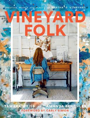Vineyard Folk: Creative People and Places of Martha's Vineyard book