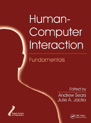 Human-Computer Interaction Fundamentals by Andrew Sears