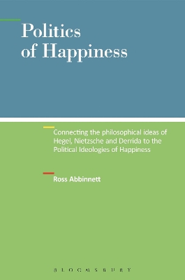 Politics of Happiness by Dr. Ross Abbinnett