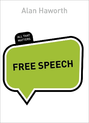 Free Speech: All That Matters book