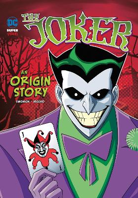 The Joker: An Origin Story by Louise Simonson