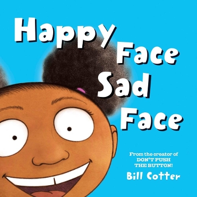 Happy Face / Sad Face: All Kinds of Child Faces! book