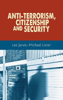 Anti-Terrorism, Citizenship and Security book