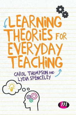 Learning Theories for Everyday Teaching by Carol Thompson