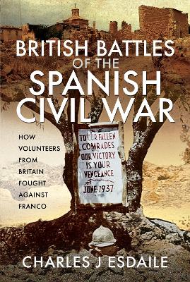 British Battles of the Spanish Civil War: Fighting Franco book