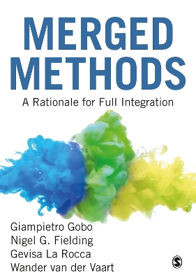 Merged Methods: A Rationale for Full Integration book