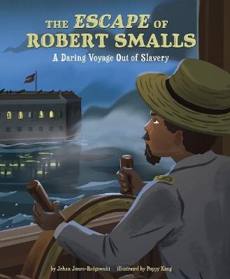 The Escape of Robert Smalls: A Daring Voyage Out of Slavery book