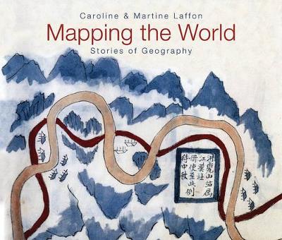Mapping the World: Stories of Geography book