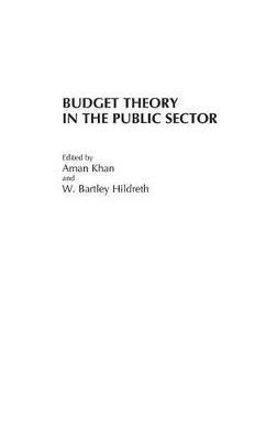 Budget Theory in the Public Sector book