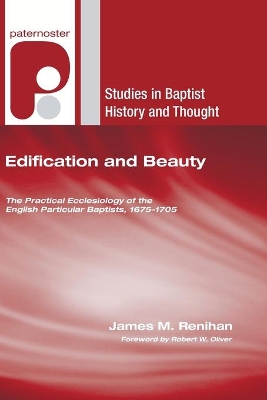 Edification and Beauty by James M Renihan