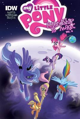 My Little Pony: Friendship Is Magic: Vol. 6 book