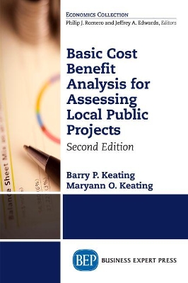 Basic Cost Benefit Analysis for Assessing Local Public Projects, Second Edition book