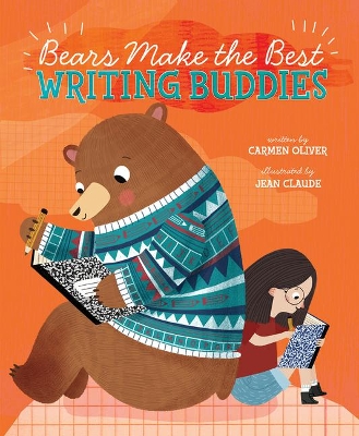 Bears Make the Best Writing Buddies by Carmen Oliver