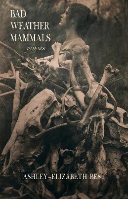 Bad Weather Mammals: Poems book