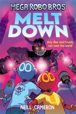 Mega Robo Bros 4: Meltdown (a Phoenix Comic Book) book