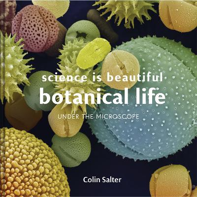 Science is Beautiful: Botanical Life book