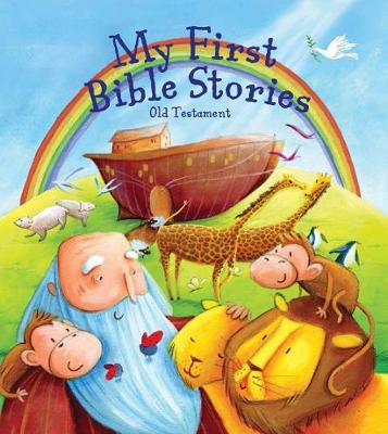 My First Bible Stories: The Old Testament by Katherine Sully