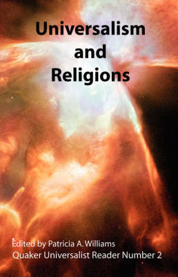 Universalism and Religions; Quaker Universalist Reader Number 2 book