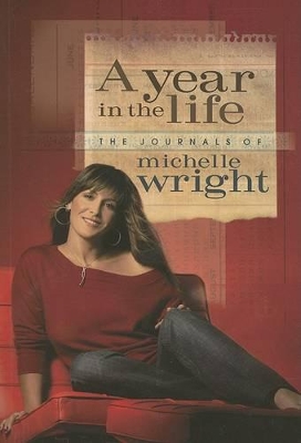 Year in the Life of Michelle Wright book