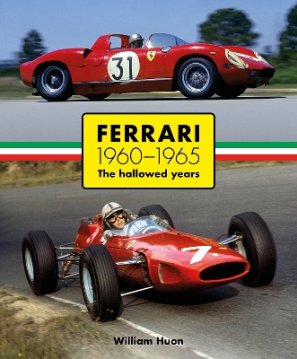 Ferrari 1960–1965: The Hallowed Years book