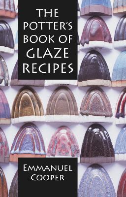 The Potter's Book of Glaze Recipes book