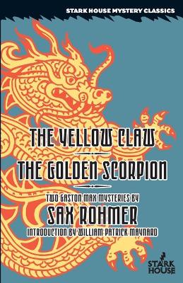 Yellow Claw / The Golden Scorpion by Sax Rohmer