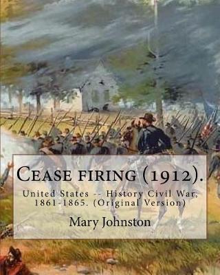 Cease Firing (1912). by book