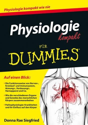 Physiologie für Dummies kompakt by Donna Rae Siegfried
