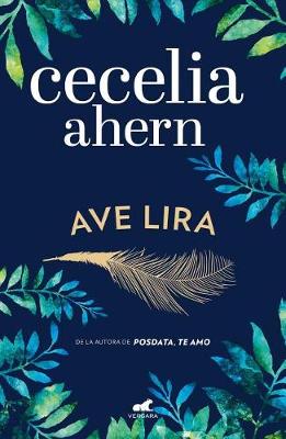 Ave lira / Lyrebird by Cecelia Ahern