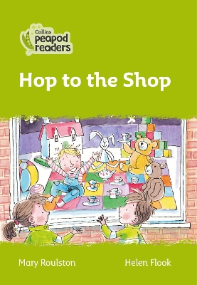 Level 2 – Hop to the Shop (Collins Peapod Readers) book