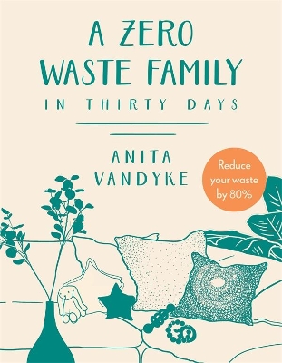 A Zero Waste Family: In thirty days book