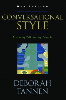 Conversational Style by Deborah Tannen
