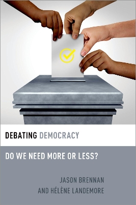 Debating Democracy: Do We Need More or Less? book