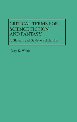 Critical Terms for Science Fiction and Fantasy book