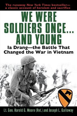 We Were Soldiers Once And Youn book