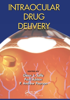 Intraocular Drug Delivery by Glenn J Jaffe