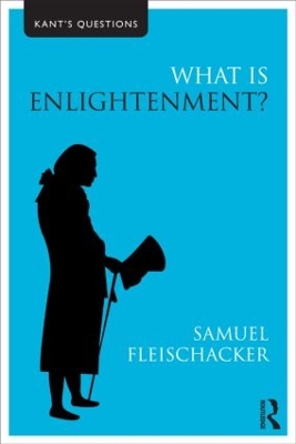 What is Enlightenment? by Samuel Fleischacker