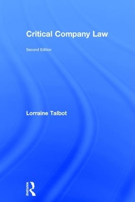 Critical Company Law by Lorraine Talbot