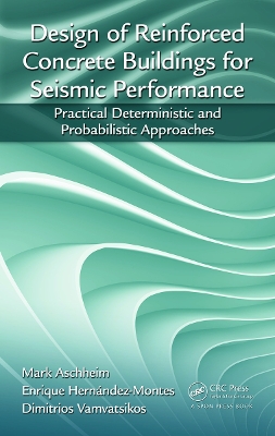 Design of Reinforced Concrete Buildings for Seismic Performance by Mark Aschheim