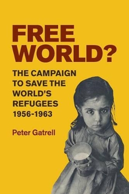 Free World? by Peter Gatrell